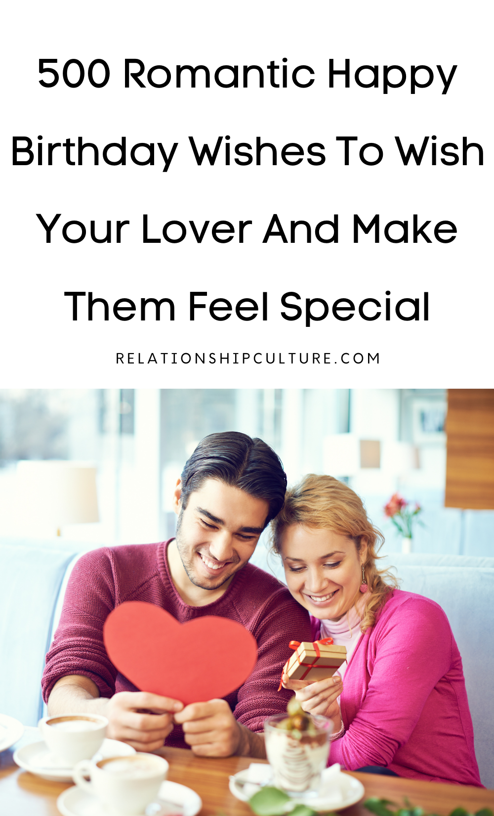 500 Romantic Happy Birthday Wishes To Send Your Lover - Relationship ...