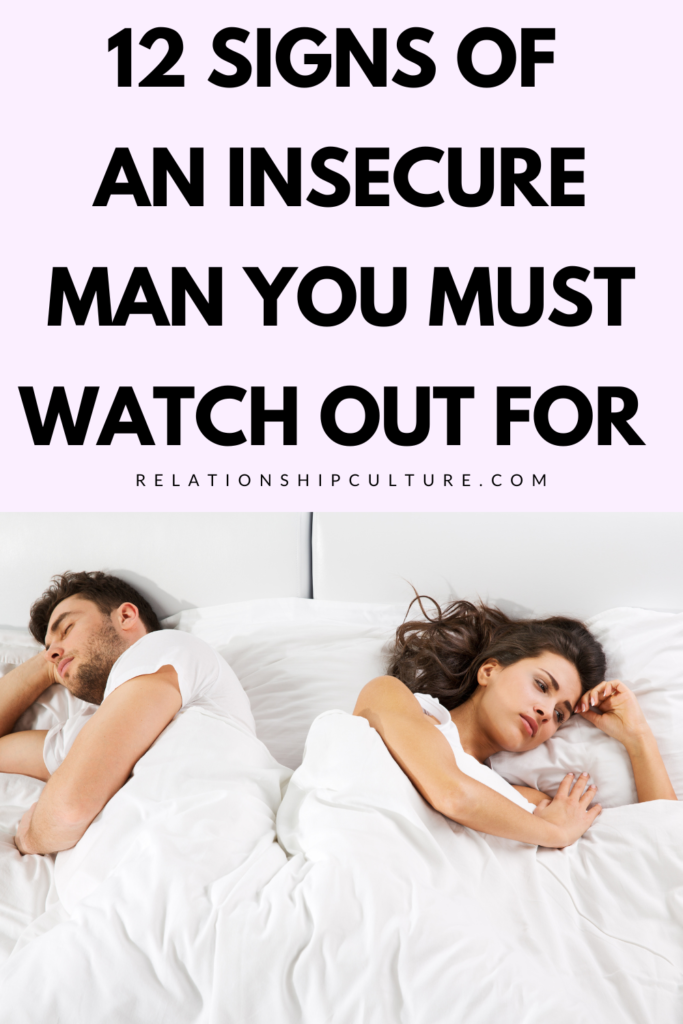 12 Signs Of An Insecure Man You Must Watch Out For - Relationship Culture