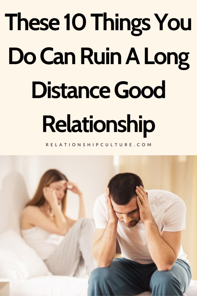 What Kills Long-Distance Relationships? 15 Things - Relationship Culture